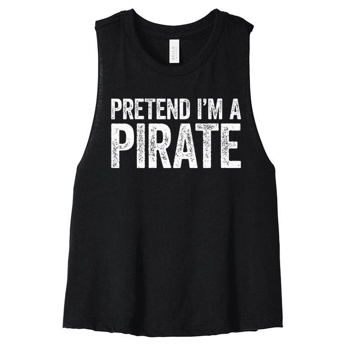 Pretend IM A Pirate Matching Costume Women's Racerback Cropped Tank