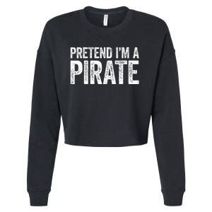 Pretend IM A Pirate Matching Costume Cropped Pullover Crew