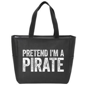 Pretend IM A Pirate Matching Costume Zip Tote Bag