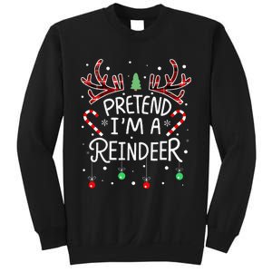 Pretend im a Reindeer  Easy Christmas Costume Sweatshirt