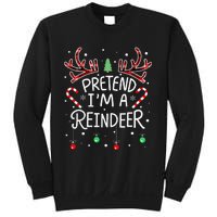 Pretend im a Reindeer  Easy Christmas Costume Sweatshirt