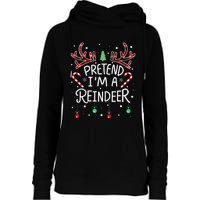 Pretend im a Reindeer  Easy Christmas Costume Womens Funnel Neck Pullover Hood