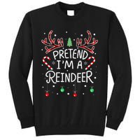 Pretend im a Reindeer  Easy Christmas Costume Tall Sweatshirt