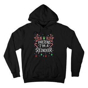 Pretend im a Reindeer  Easy Christmas Costume Tall Hoodie