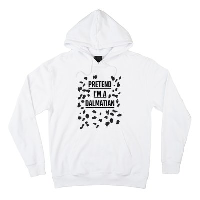 Pretend Im A Dalmatian Funny Lazy Halloween Costume Hoodie