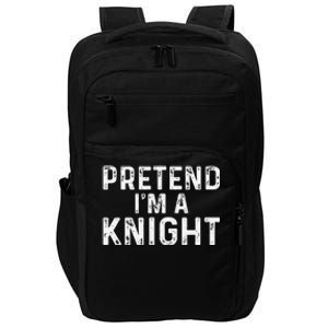 Pretend Im A Knight Halloween Impact Tech Backpack