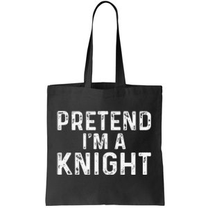 Pretend Im A Knight Halloween Tote Bag