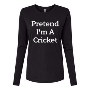 Pretend I'm A Cricket Costume Funny Lazy Halloween Party Womens Cotton Relaxed Long Sleeve T-Shirt