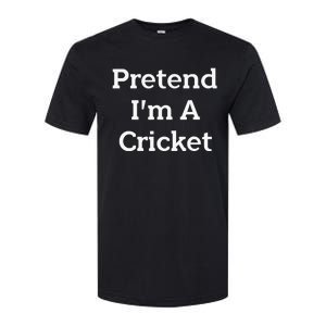 Pretend I'm A Cricket Costume Funny Lazy Halloween Party Softstyle CVC T-Shirt