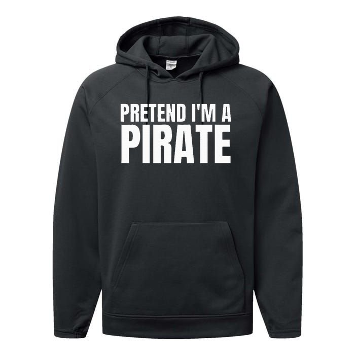 Pretend I'm A Pirate  Matching Costume Performance Fleece Hoodie