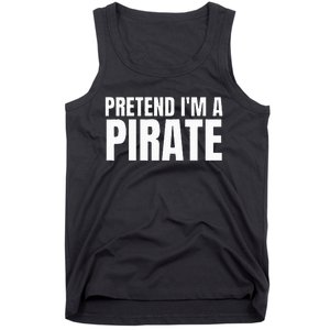 Pretend I'm A Pirate  Matching Costume Tank Top