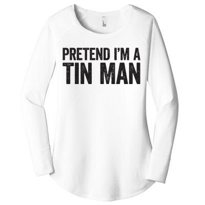 Pretend IM A Tin Man Adult Women Costume Women's Perfect Tri Tunic Long Sleeve Shirt