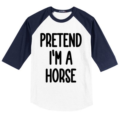 Pretend IM A Horse Costume Baseball Sleeve Shirt