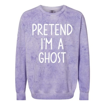 Pretend I'm A Ghost Costume Halloween Lazy Easy Colorblast Crewneck Sweatshirt