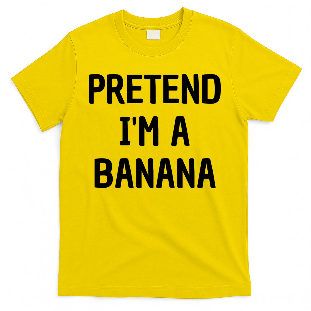 Pretend I'm A Banana Funny Lazy Halloween Costume T-Shirt