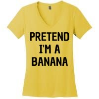 Pretend I'm A Banana Funny Lazy Halloween Costume Women's V-Neck T-Shirt