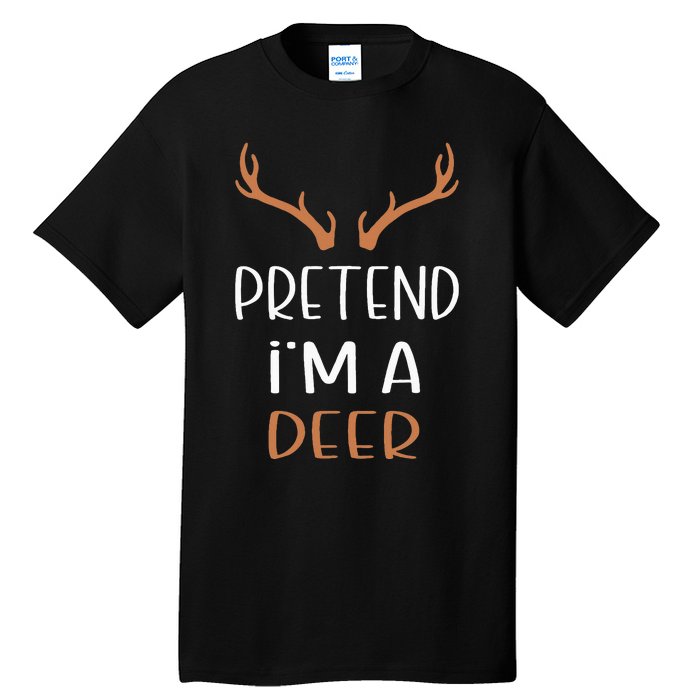 Pretend IM A Deer Lazy Wos Halloween Costume Tall T-Shirt