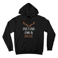 Pretend IM A Deer Lazy Wos Halloween Costume Tall Hoodie