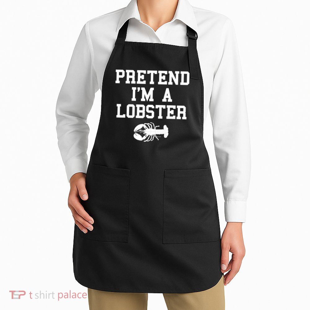 Pretend I'm A Lobster Funny Last Minute Lazy Costume Apron