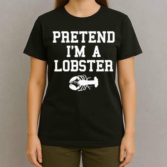 Pretend I'm A Lobster Funny Last Minute Lazy Costume T-Shirt