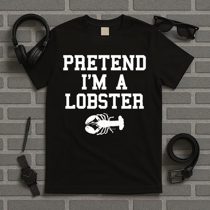 Pretend I'm A Lobster Funny Last Minute Lazy Costume T-Shirt