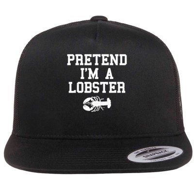 Pretend I'm A Lobster Funny Last Minute Lazy Costume Flatbill Hat
