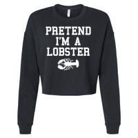 Pretend I'm A Lobster Funny Last Minute Lazy Costume Cropped Pullover Crew