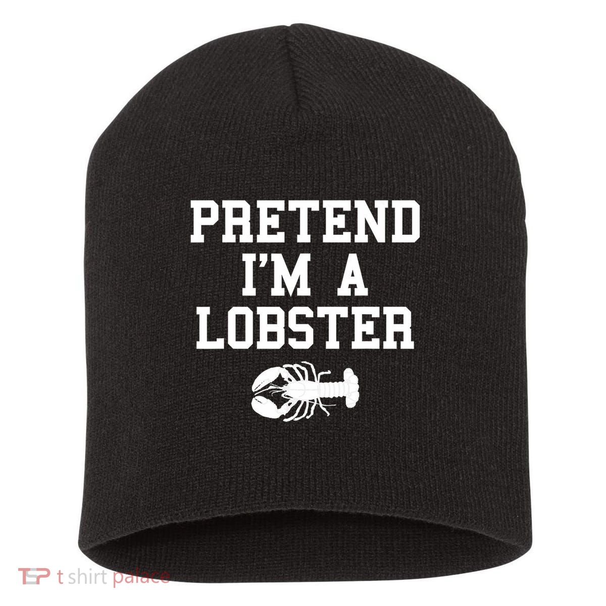 Pretend I'm A Lobster Funny Last Minute Lazy Costume Short Acrylic Beanie