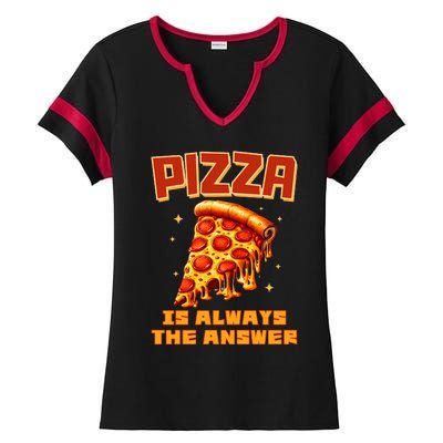 Pizza Is Always The Answer Ladies Halftime Notch Neck Tee