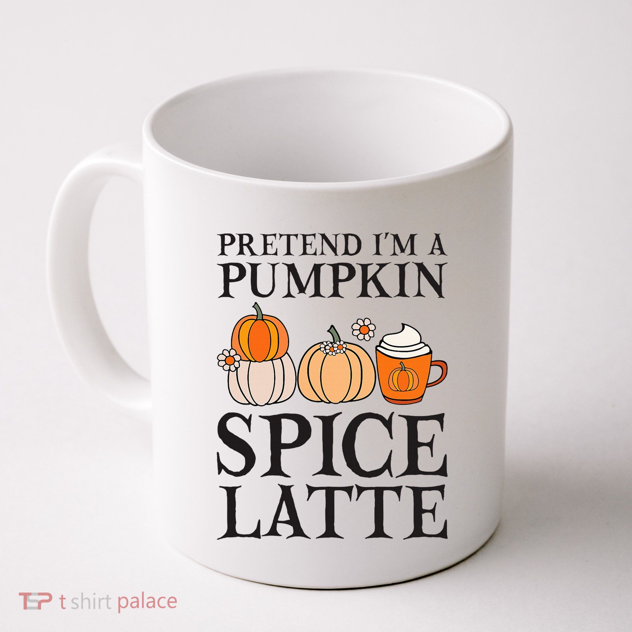 Pretend I'm A Pumpkin Spice Latte Funny Halloween Costume Mug