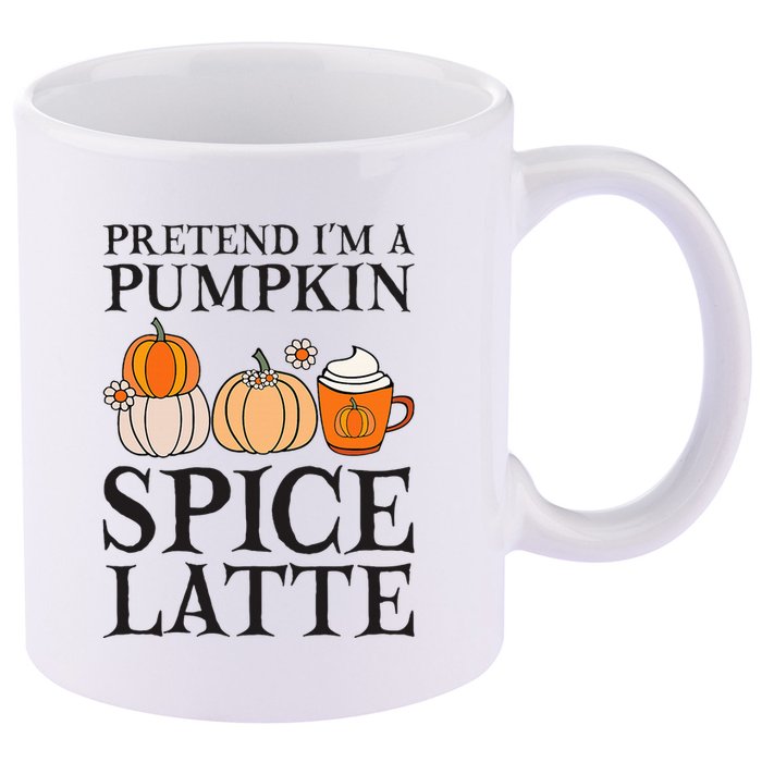 Pretend I'm A Pumpkin Spice Latte Funny Halloween Costume 11oz C Handle Ceramic Mug