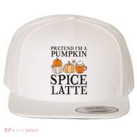 Pretend I'm A Pumpkin Spice Latte Funny Halloween Costume Wool Snapback Cap