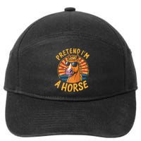 Pretend IM A Horse Funny Lazy Halloween Matching Costume 7-Panel Snapback Hat