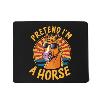 Pretend IM A Horse Funny Lazy Halloween Matching Costume Mousepad