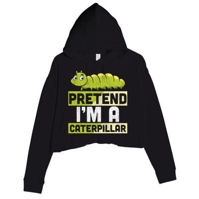 Pretend Im A Caterpillar Adults Kids Halloween Costume Crop Fleece Hoodie