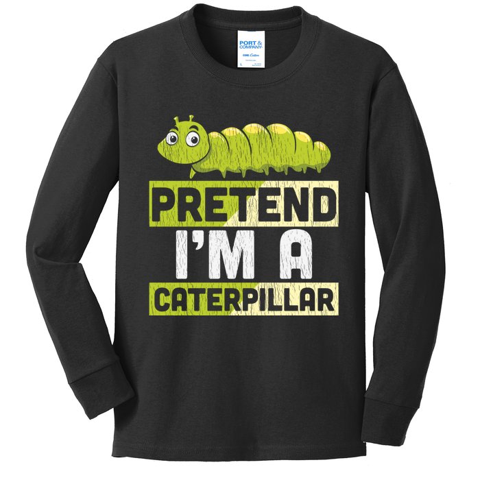 Pretend Im A Caterpillar Adults Kids Halloween Costume Kids Long Sleeve Shirt