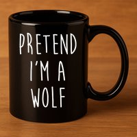Pretend I'm A Wolf Funny Halloween Costume 11oz C Handle Ceramic Mug