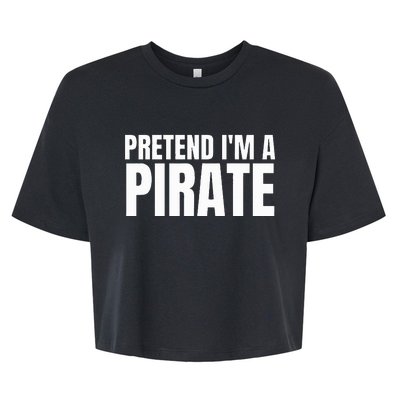 Pretend I'm A Pirate Matching Costume Bella+Canvas Jersey Crop Tee