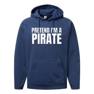 Pretend I'm A Pirate Matching Costume Performance Fleece Hoodie