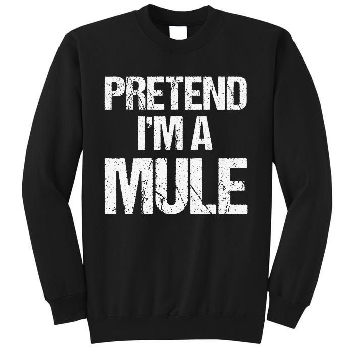 Pretend I'm a Mule Costume Funny Lazy Halloween Sweatshirt