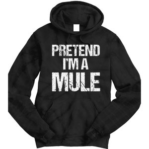 Pretend I'm a Mule Costume Funny Lazy Halloween Tie Dye Hoodie