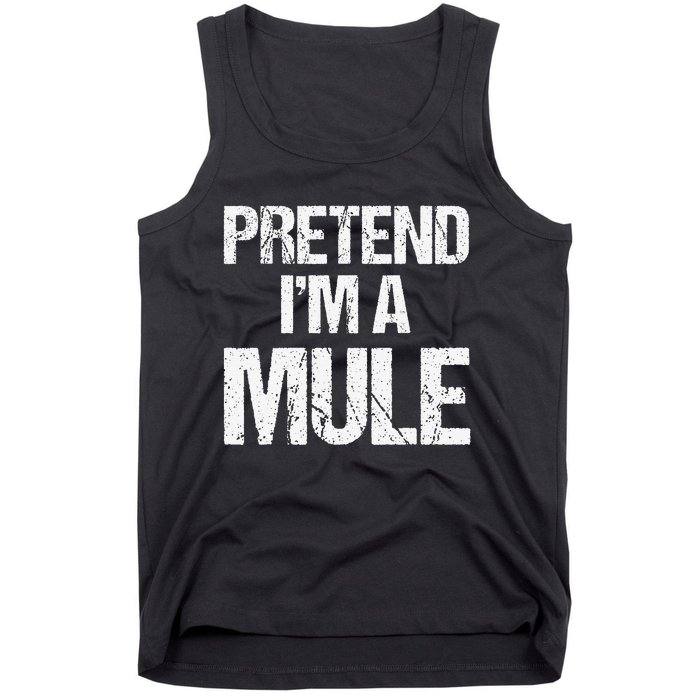 Pretend I'm a Mule Costume Funny Lazy Halloween Tank Top