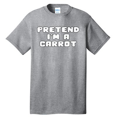 Pretend IM A Carrot Funny Halloween Costume Tall T-Shirt