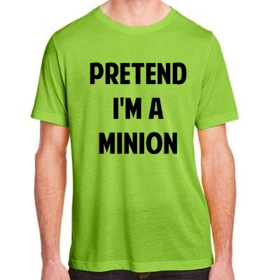 Pretend IM A Minion Costume Party Funny Halloween Minion Adult ChromaSoft Performance T-Shirt