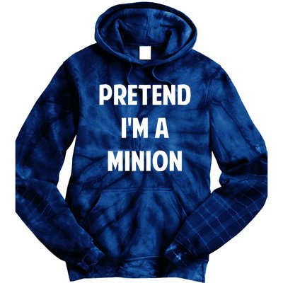 Pretend IM A Minion Costume Party Funny Halloween Minion Tie Dye Hoodie