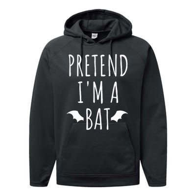 Pretend IM A Bat Lazy Easy Last Minute Halloween Costume Performance Fleece Hoodie