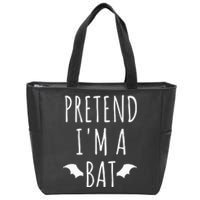 Pretend IM A Bat Lazy Easy Last Minute Halloween Costume Zip Tote Bag