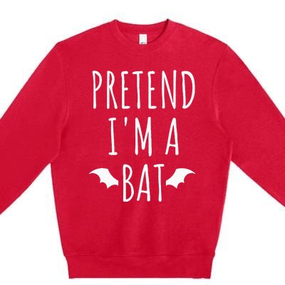 Pretend IM A Bat Lazy Easy Last Minute Halloween Costume Premium Crewneck Sweatshirt