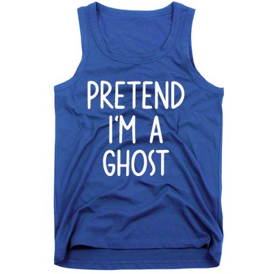 Pretend I'm A Ghost Costume Halloween Lazy Easy Tank Top