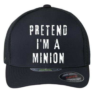 Pretend IM A Minion Costume Party Funny Halloween Minion Flexfit Unipanel Trucker Cap